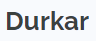 DURKAR DURKAR
